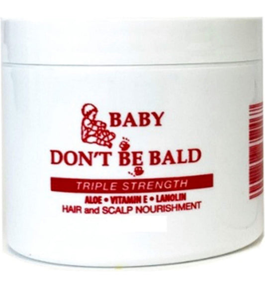 BABY DON'T BE BALD Hair and Scalp Nourishment Triple Strength 4 oz
